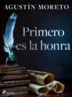 Image for Primero es la honra