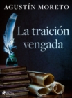 Image for La traicion vengada