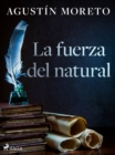 Image for La fuerza del natural