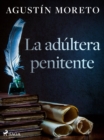 Image for La adultera penitente