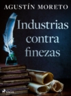 Image for Industrias contra finezas