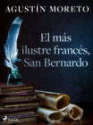 Image for El mas ilustre frances, San Bernardo