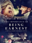 Image for Importance of Being Earnest: A Trivial Comedy for Serious People