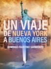 Image for Un viaje de Nueva York a Buenos Aires