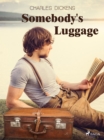 Image for Somebody&#39;s Luggage