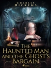 Image for Haunted Man and the Ghost&#39;s Bargain