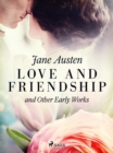 Image for Love and Friendship, and Other Early Works