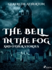 Image for Bell in the Fog, and Other Stories