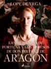 Image for Las mudanzas de Fortuna y los sucesos de don Beltran de Aragon