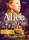 Image for Alice No Pais Dos Espelhos