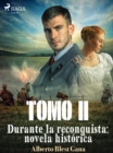 Image for Durante la reconquista: novela historica. Tomo 2