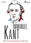 Image for Kant&#39;s Foundations of Ethics