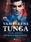 Image for Vampyrens tunga och andra hemska historier