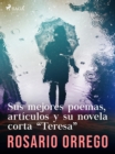 Image for Sus mejores poemas, articulos y su novela corta &amp;quote;Teresa&amp;quote;