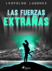 Image for Las fuerzas extranas