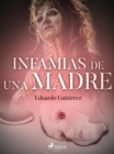 Image for Infamias de una madre