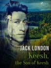 Image for Keesh, the Son of Keesh