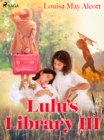 Image for Lulu&#39;s Library III