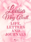 Image for Louisa May Alcott: Life, Letters, and Journals