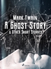 Image for Ghost Story &amp; Other Short Stories