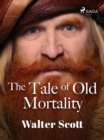 Image for Tale of Old Mortality 