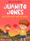 Image for Juanito Jones - Un flechazo que no mata