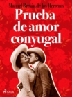 Image for Pruebas de amor conyugal
