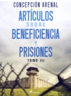 Image for Articulos sobre beneficiencia y prisiones. Tomo III