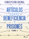 Image for Articulos sobre beneficiencia y prisiones. Tomo I