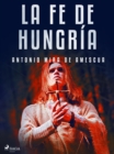 Image for La fe de Hungria