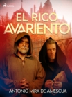 Image for El rico avariento