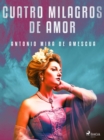 Image for Cuatro milagros de amor