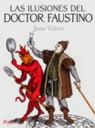 Image for Las ilusiones del doctor Faustino