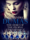 Image for Hero of the People: A Historical Romance of Love, Liberty and Loyalty