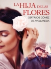 Image for La hija de las flores