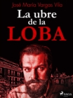Image for La ubre de la loba