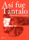 Image for Asi fue Tantalo