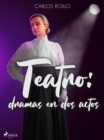 Image for Teatro: dramas en dos actos