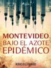 Image for Montevideo bajo el azote epidemico