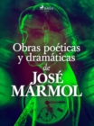 Image for Obras poeticas y dramaticas de Jose Marmol