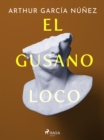 Image for El gusano loco