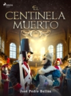 Image for El centinela muerto
