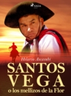 Image for Santos Vega o los mellizos de la Flor