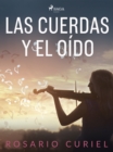 Image for Las cuerdas y el oido