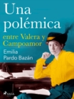 Image for Una polemica entre Valera y Campoamor