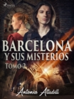 Image for Barcelona y sus misterios. Tomo II
