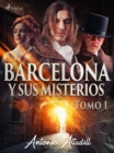 Image for Barcelona y sus misterios. Tomo I