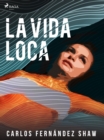 Image for La vida loca