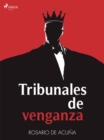 Image for Tribunales de venganza