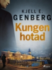 Image for Kungen hotad